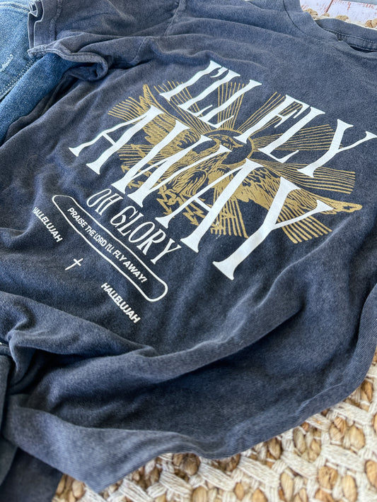 Fly Away Oh Glory Tee
